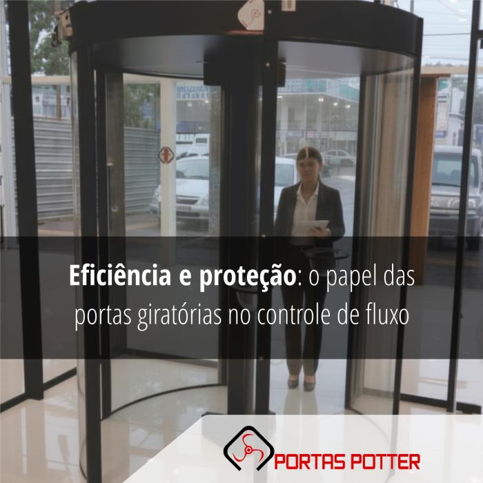 Eficiência e proteção: o papel das portas giratórias no controle de fluxo