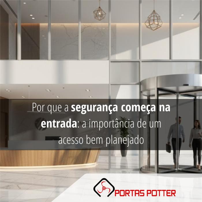 Por que a segurança começa na entrada: a importância de um acesso bem planejado
