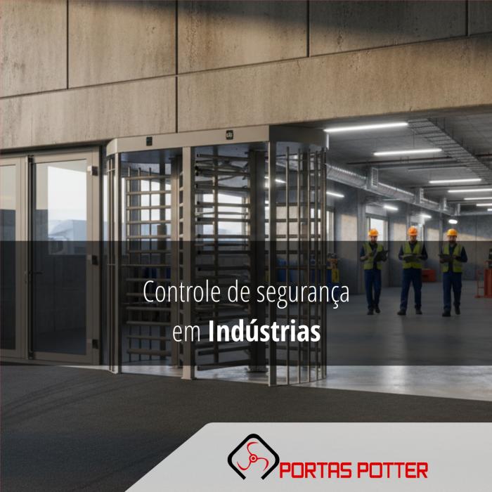Controle de segurança em indústrias: a importância das portas tipo torniquete