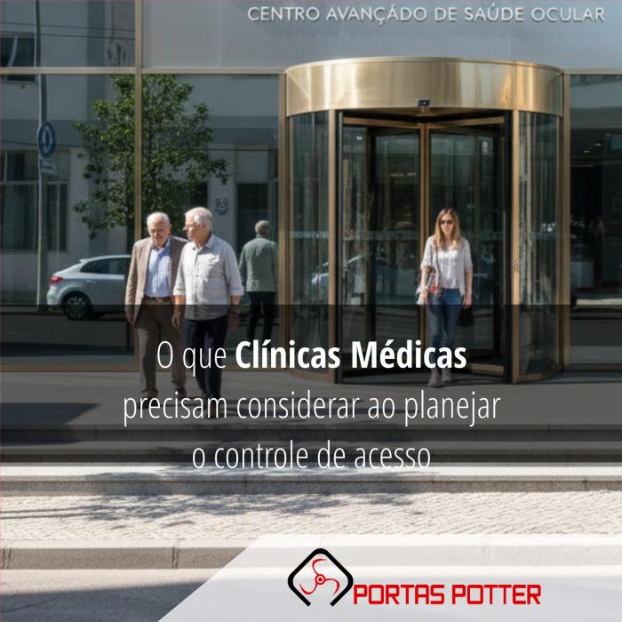 O que clínicas médicas precisam considerar ao planejar o controle de acesso