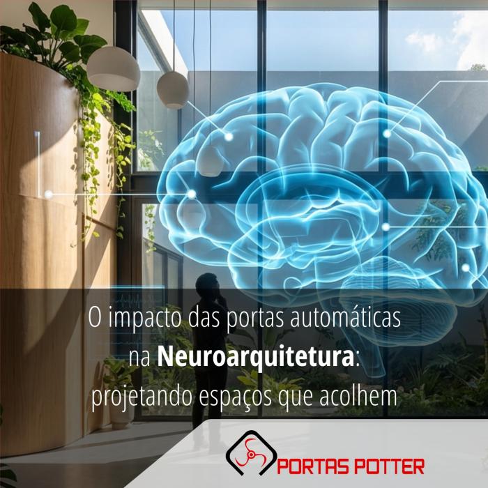 O impacto das portas automáticas na neuroarquitetura: projetando espaços que acolhem
