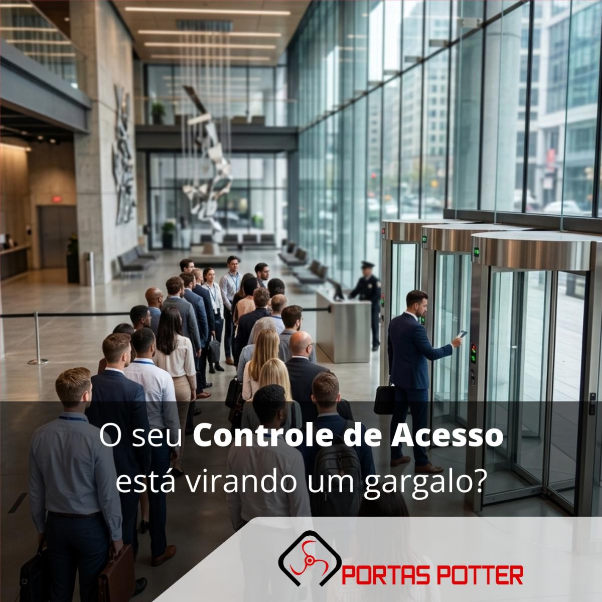 O que acontece quando o controle de acesso vira um gargalo?