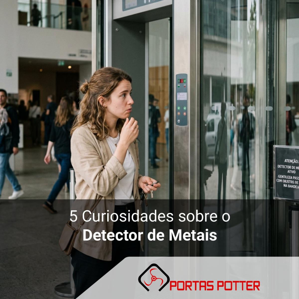 5 curiosidades sobre o detector de metais que você provavelmente não sabia