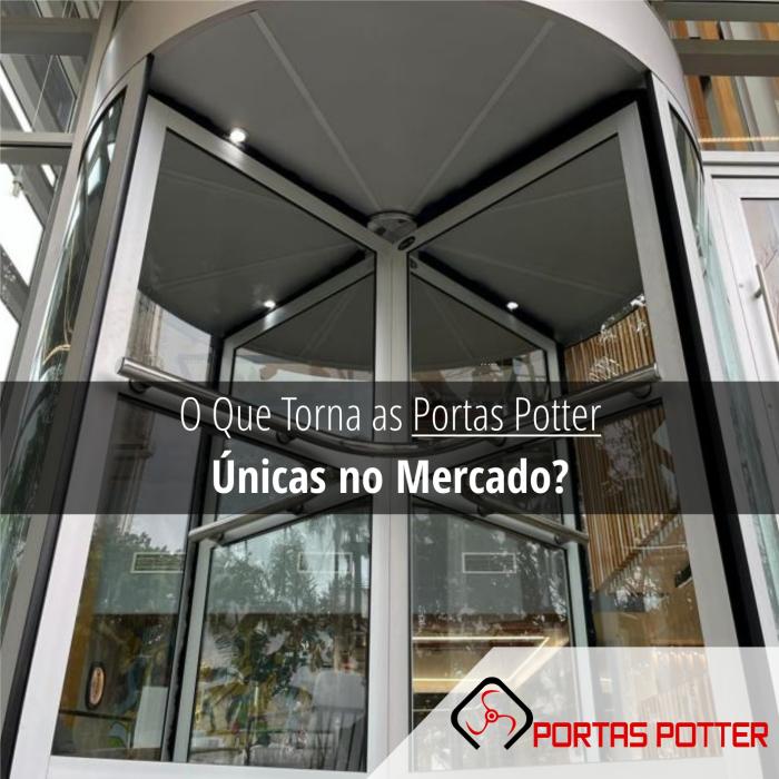 O Que Torna as Portas Potter Únicas no Mercado?